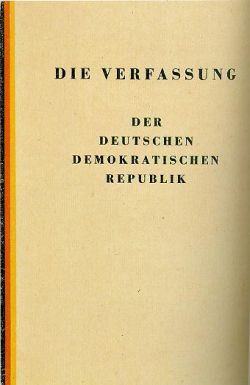 Verfassung der DDR vom 07.10.1949 Verfassung der DDR vom 07.10.1949