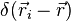 \delta(\vec{r}_i-\vec{r})